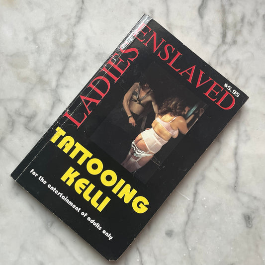 Ladies Enslaved | Tattooing Kelli | 1995