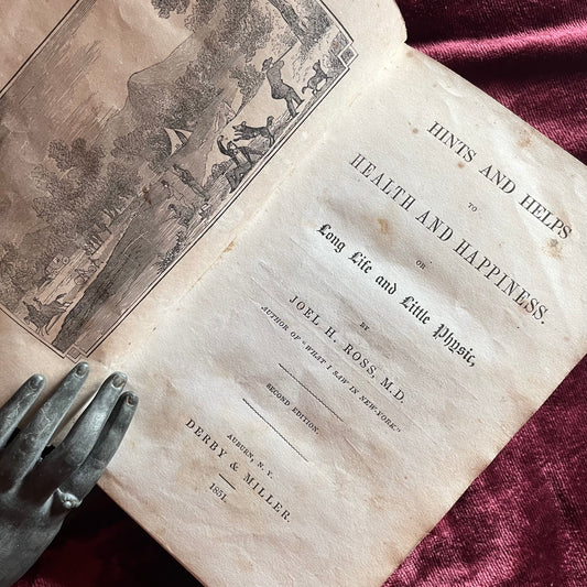 Hints and Helps to Health and Happiness | 1851 | Joel H. Ross, MD