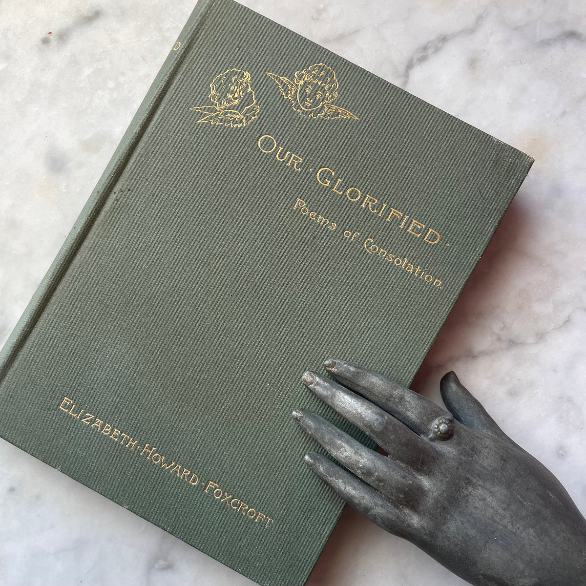 Our Glorified | Passages & Poems of Consolation | 1889