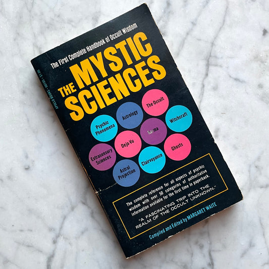 The Mystic Sciences by Margaret Waite