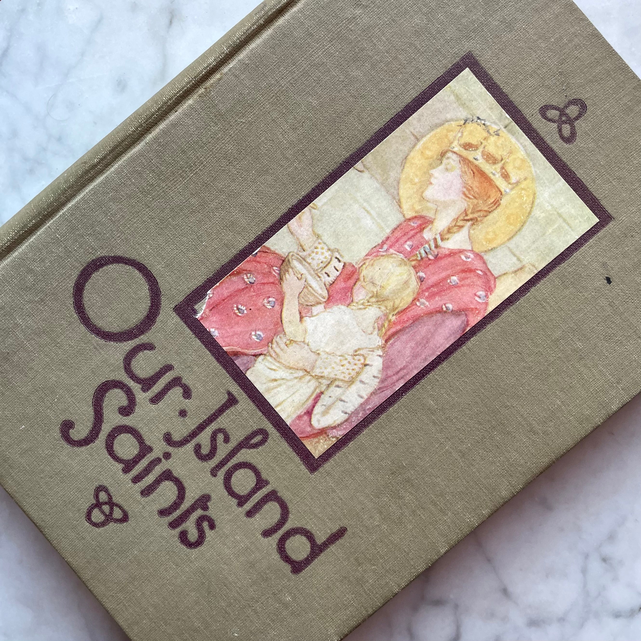 Our Island Saints | Amy Steedman & M. Dibdin Spooner – Roses & Rue Antiques
