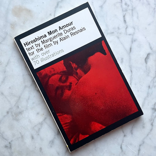 Hiroshima Mon Amour | Marguerite Duras & Alain Resnais | Film Scénario