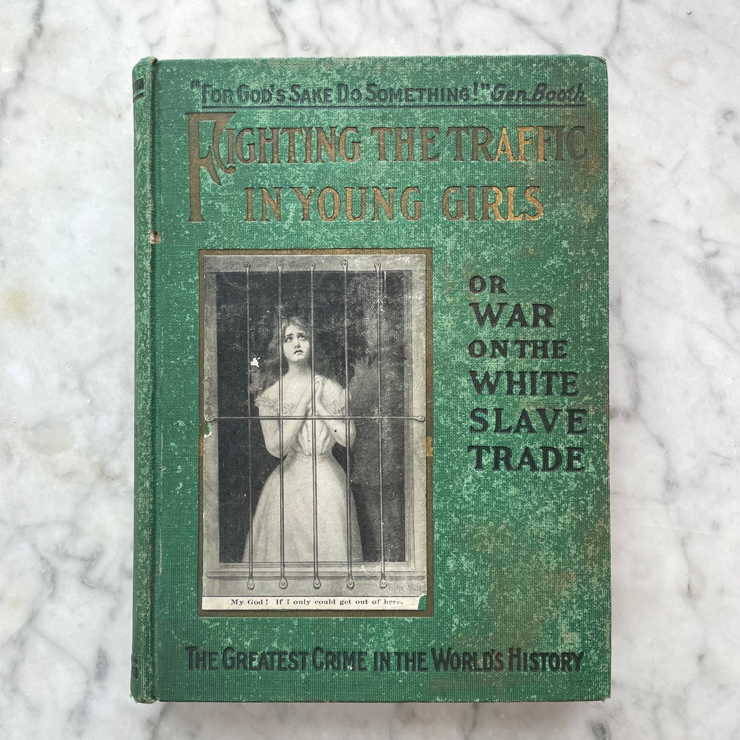Fighting the Traffic in Young Girls or War on the White Slave Trade by Ernest A. Bell, 1911